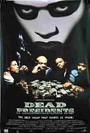 Dead Presidents (1995)