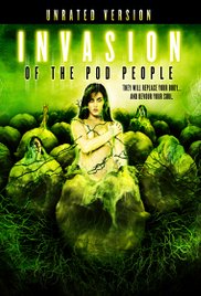 Invasion of the Pod People (2007)