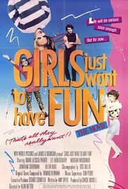 Girls Just Want to Have Fun (1985)