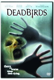 Dead Birds (2004)